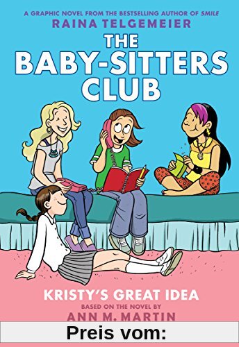 Kristy's Great Idea: Full-Color Edition (The Baby-Sitters Club Graphic Novel)